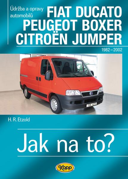 Ducato, Boxer, Jumper od 1982 - 978-80-7232-411-8