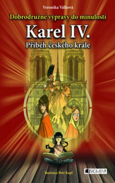 Karel IV. Příběh českého krále - 978-80-253-1203-2