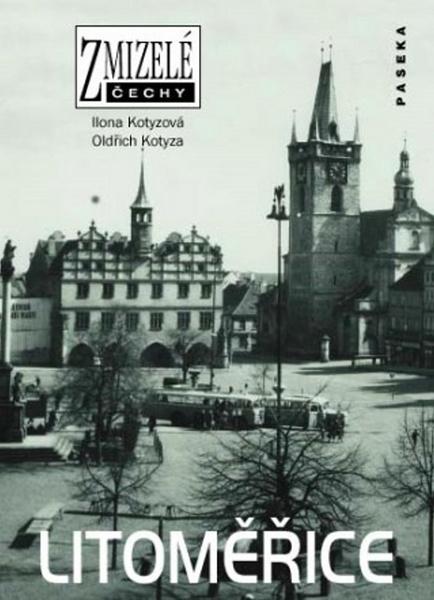 Zmizelé Čechy Litoměřice - 978-80-7432-091-0