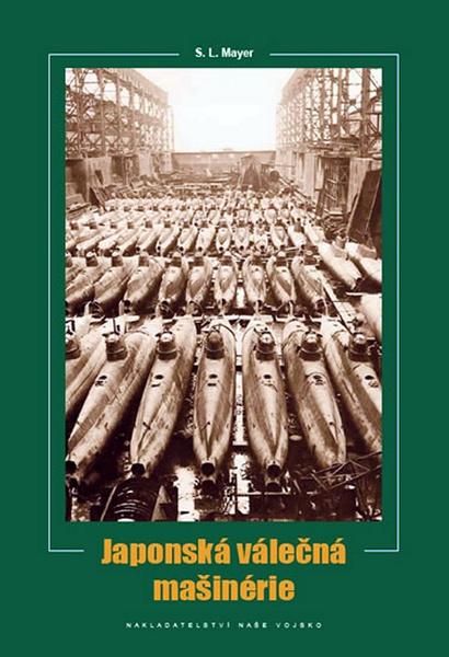 Japonská válečná mašinérie - 978-80-206-1178-9