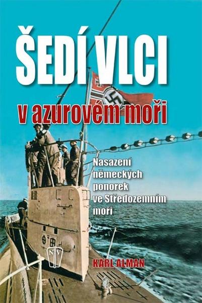 Šedí vlci v azurovém moři - 978-80-206-1197-0