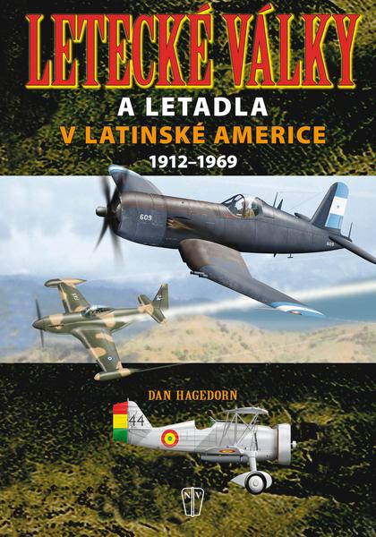 Letecké války a letadla v Latinské Americe 1921-1969 - 978-80-206-1233-5