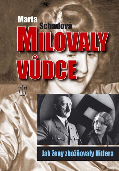 Milovaly vůdce - 978-80-206-1207-6