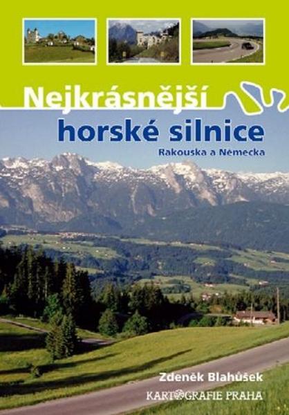 Levně Nejkrásnější horské silnice Rakouska a Německa