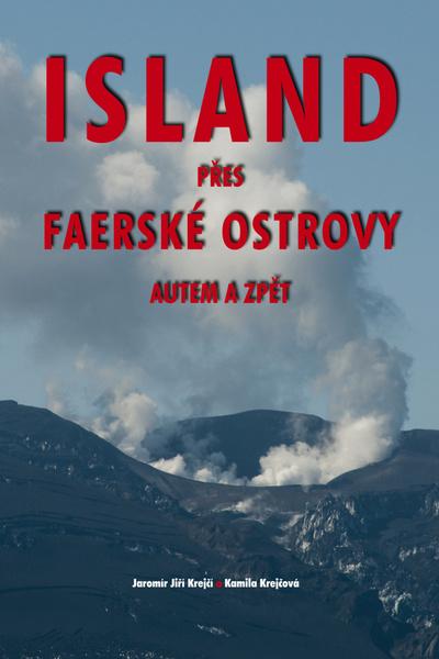 Levně Island přes Faerské ostrovy autem a zpět