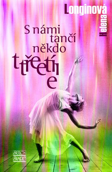 Levně S námi tančí někdo třetí