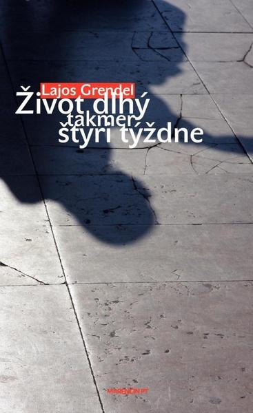 Levně Život dlhý takmer štyri týždne