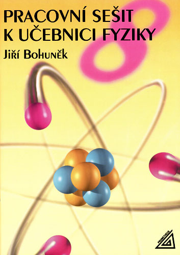 Pracovní sešit k učebnici fyziky 8 - 978-80-7196-270-0