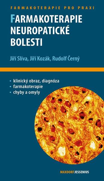 Farmakoterapie neuropatické bolesti - Slíva Jiří, Kozák Jiří, Černý Rudolf, - 978-80-7345-242-1