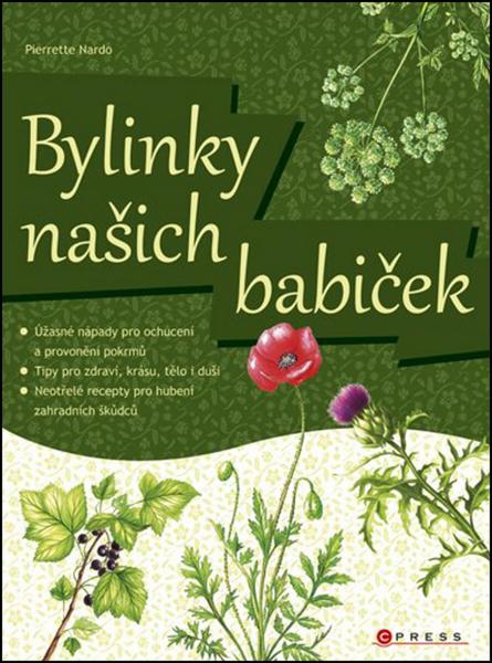 Bylinky našich babiček - 978-80-251-2496-3