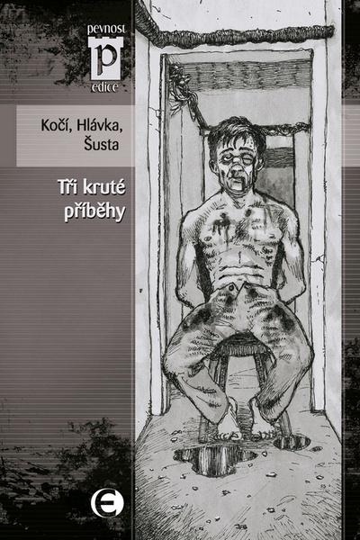 Tři kruté příběhy - 978-80-7425-085-9