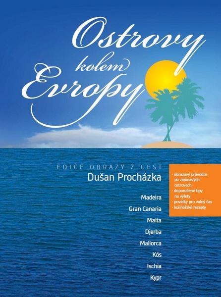 Ostrovy kolem Evropy - 978-80-85763-63-8