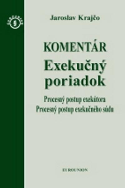 Exekučný poriadok Komentár - 978-80-89374-07-6