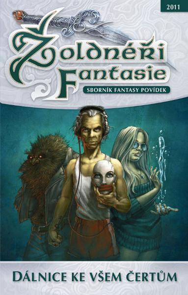 Žoldnéři Fantasie Dálnice ke všem čertům - 978-80-87364-18-5