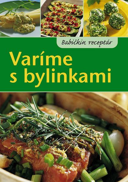 Varíme s bylinkami - 978-80-7360-916-0