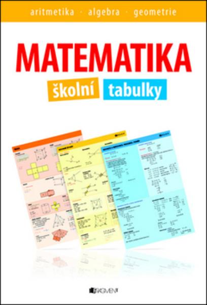 Matematika školní tabulky - 978-80-253-1292-6