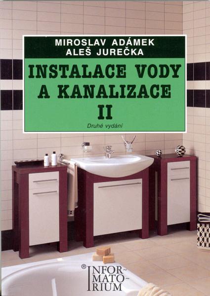 Instalace vody a kanalizace II - 978-80-7333-086-6