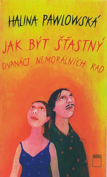 Jak být šťastný - 978-80-7246-583-5