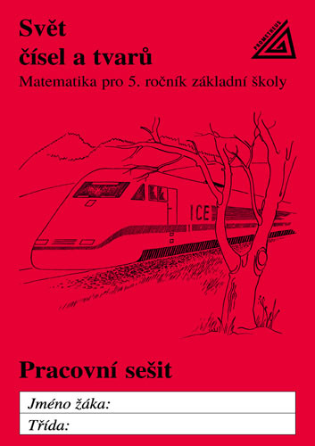 Svět čísel a tvarů Matematika pro 5. roč. ZŠ - PS - Hošpesová A., Divíšek J., Kuřina F. - 978-80-7196-198-7
