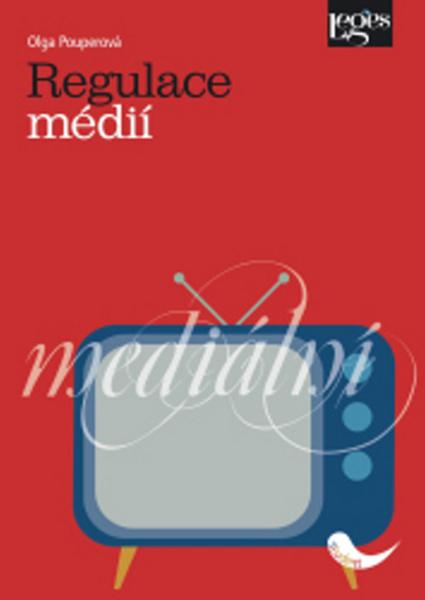 Regulace médií - 978-80-87212-48-6