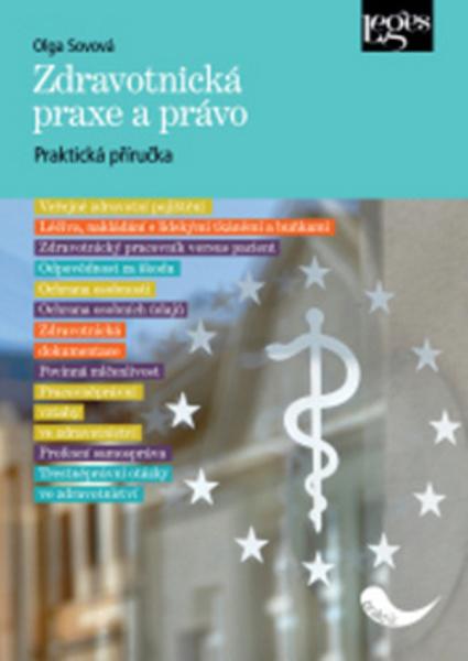Zdravotnická praxe a právo - 978-80-87212-72-1