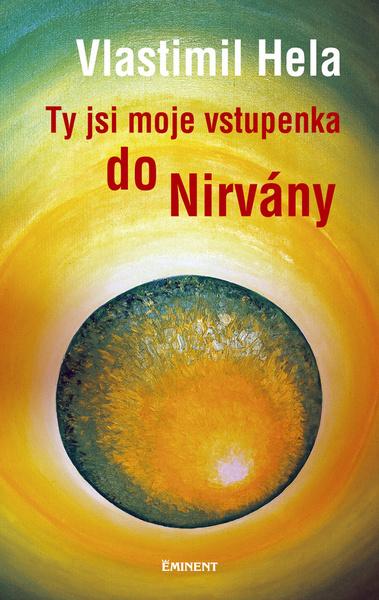 Ty jsi moje vstupenka do Nirvány - 978-80-7281-427-5