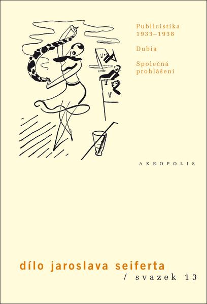 Dílo Jaroslava Seiferta, svazek 13 - 978-80-87481-50-9