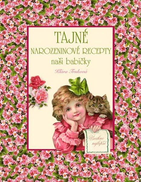 Tajné narozeninové recepty naší babičky - 978-80-87209-78-3