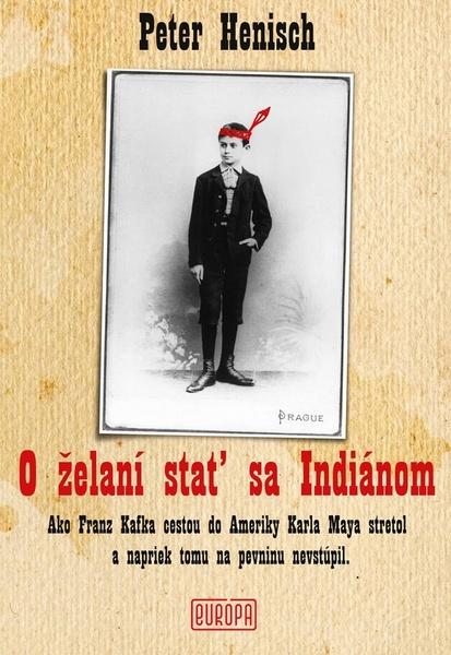 O želaní stať sa Indiánom - 978-80-89111-77-0