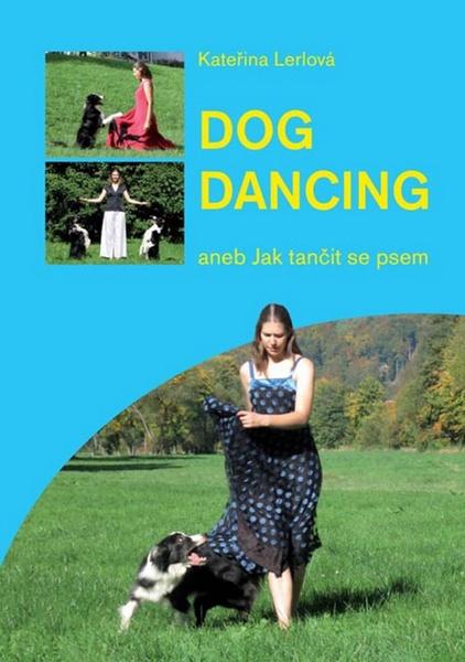 Dog Dancing - 978-80-7428-048-1