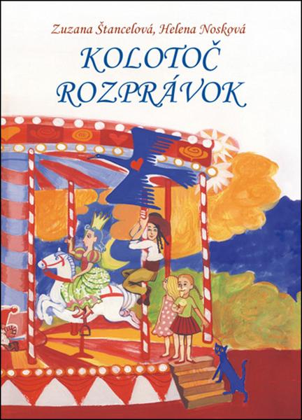 Kolotoč rozprávok - Helena Nosková - 978-80-7428-058-0