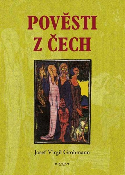 Pověsti z Čech - 978-80-7428-011-5