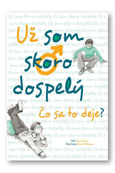 Už som skoro dospelý - 978-80-8107-395-3