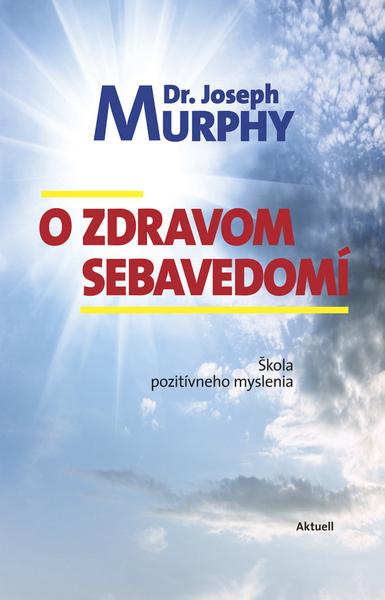 O zdravom sebavedomí - 978-80-89153-76-3