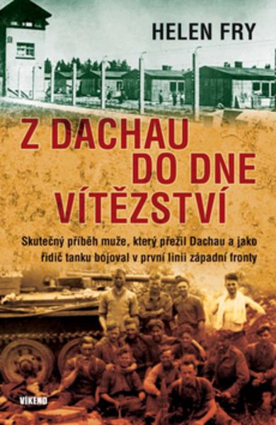 Z Dachau do Dne vítězství - 978-80-7222-792-1