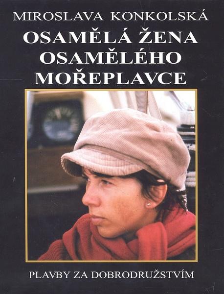 Osamělá žena osamělého mořeplavce - 978-80-87484-05-0