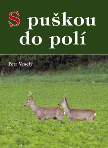S puškou do polí - 978-80-7268-820-3