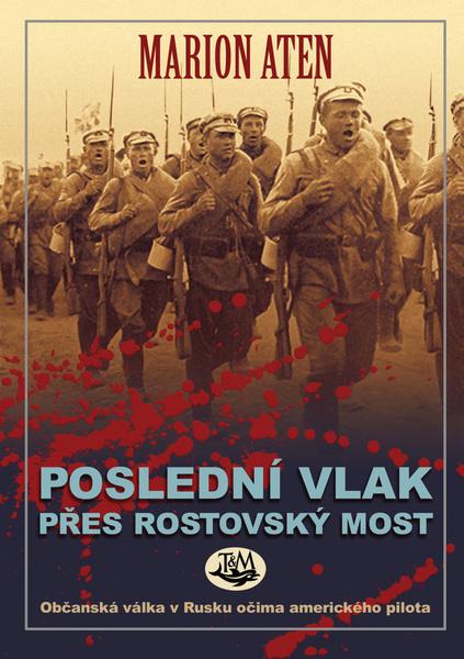 Poslední vlak přes rostovský most - 978-80-7264-123-9