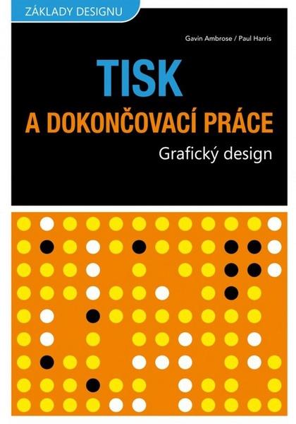 Tisk a dokončovací práce - 978-80-251-2968-5