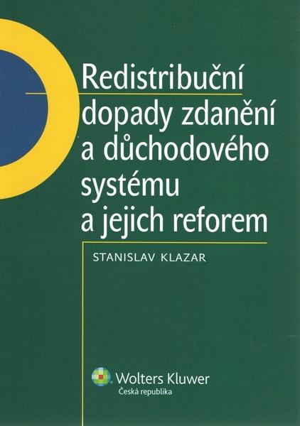 Redistribuční dopady zdanění a důchodového systému a jejich reforem - 978-80-7357-702-5