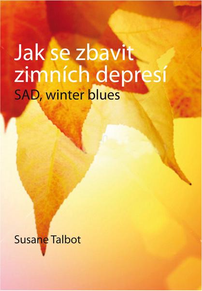 Jak se zbavit zimních depresí - 978-80-260-0783-8