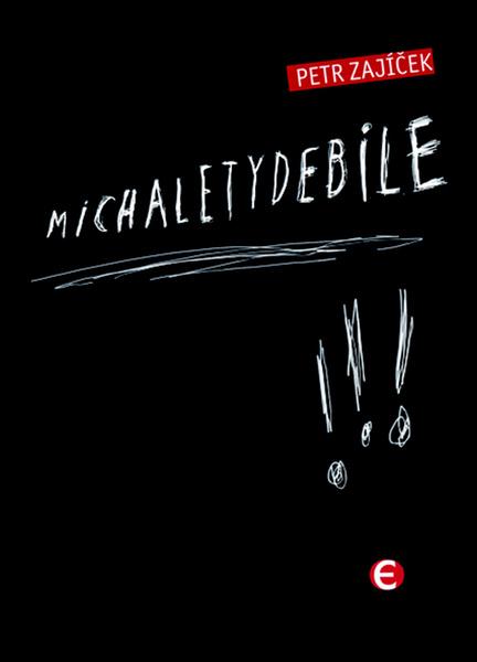 Michaletydebile - 978-80-7425-119-1