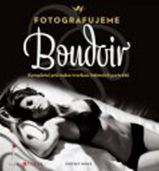 Fotografujeme Boudoir - 978-80-251-3625-6