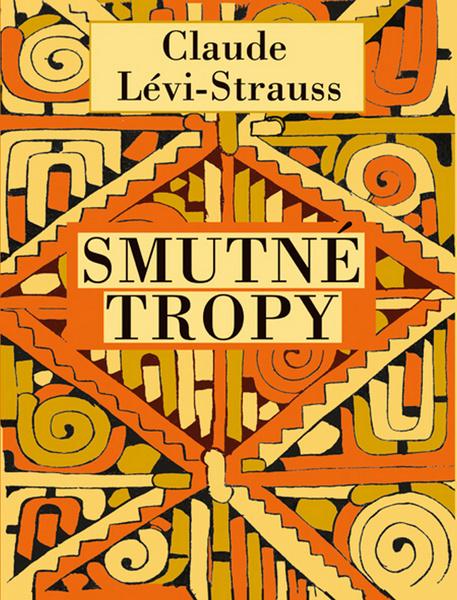 Smutné tropy - 978-80-87067-11-6