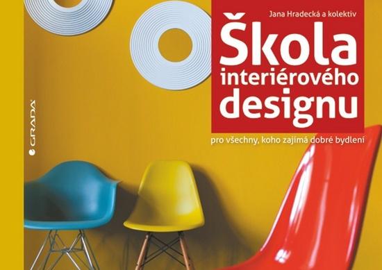 Škola interiérového designu - 978-80-247-3559-7