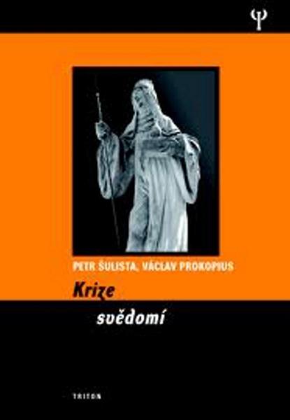 Krize svědomí - Petr Šulista, Václav Prokopius - 978-80-7387-433-9