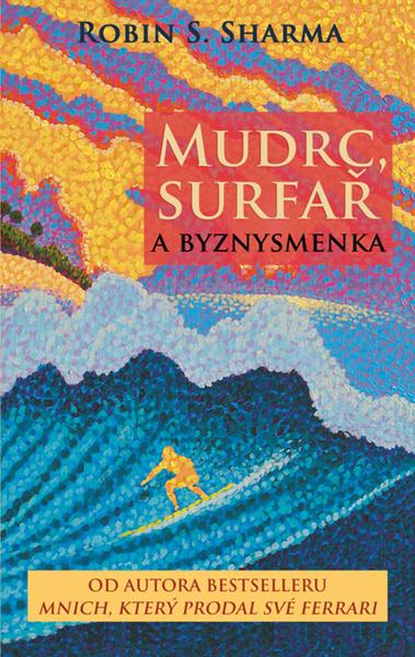 Levně Mudrc, surfař a byznysmenka