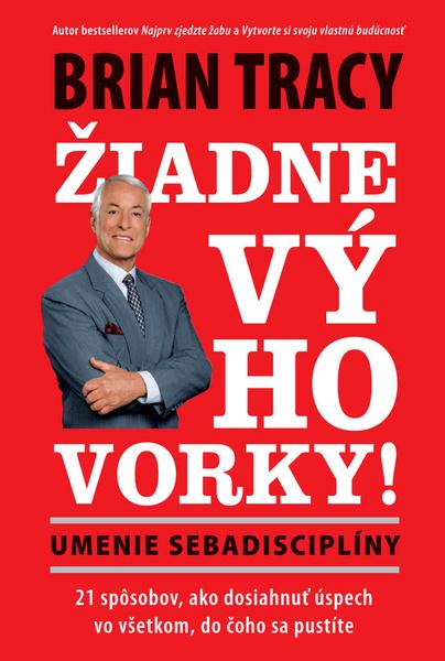 Žiadne výhovorky! - 978-80-8109-182-7