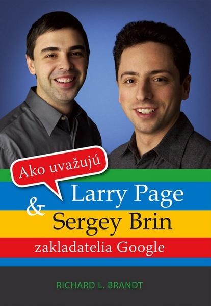 Ako uvažujú Larry Page a Sergey Brin - 978-80-8109-140-7
