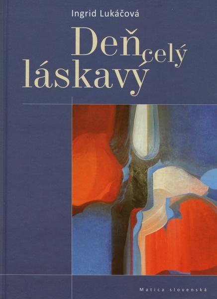 Deň celý láskavý - 978-80-8128-016-0